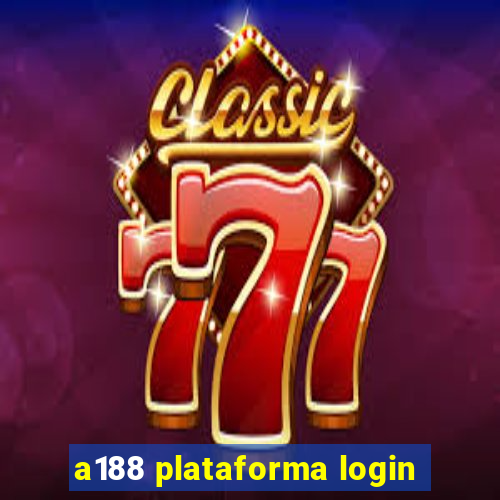 a188 plataforma login